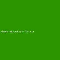 Geschmeidige Kupfer-Tastatur