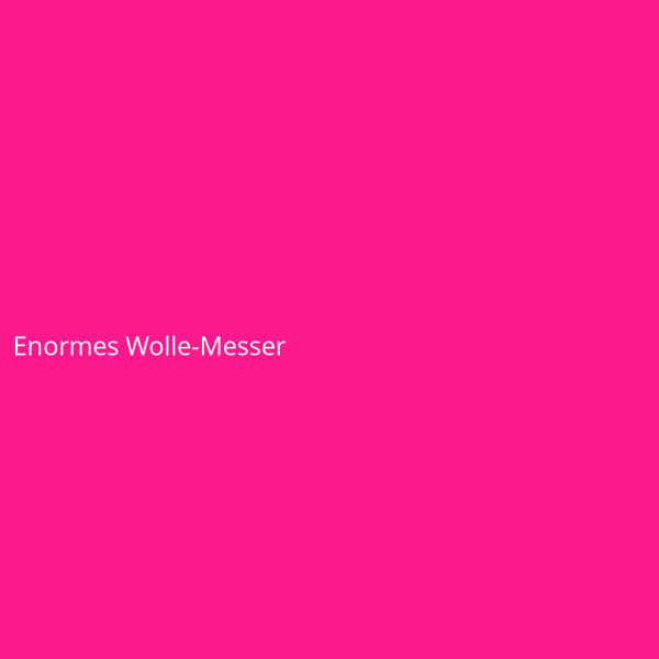 Enormes Wolle-Messer