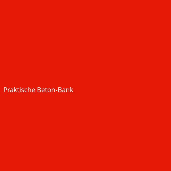 Praktische Beton-Bank